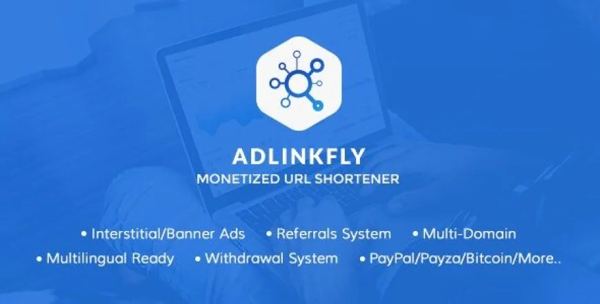 AdLinkFly 6.6.4 Free Download - Monetized URL Shortener Script